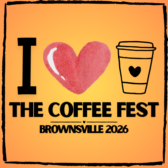 The Coffee Fest – Brownsville 2026